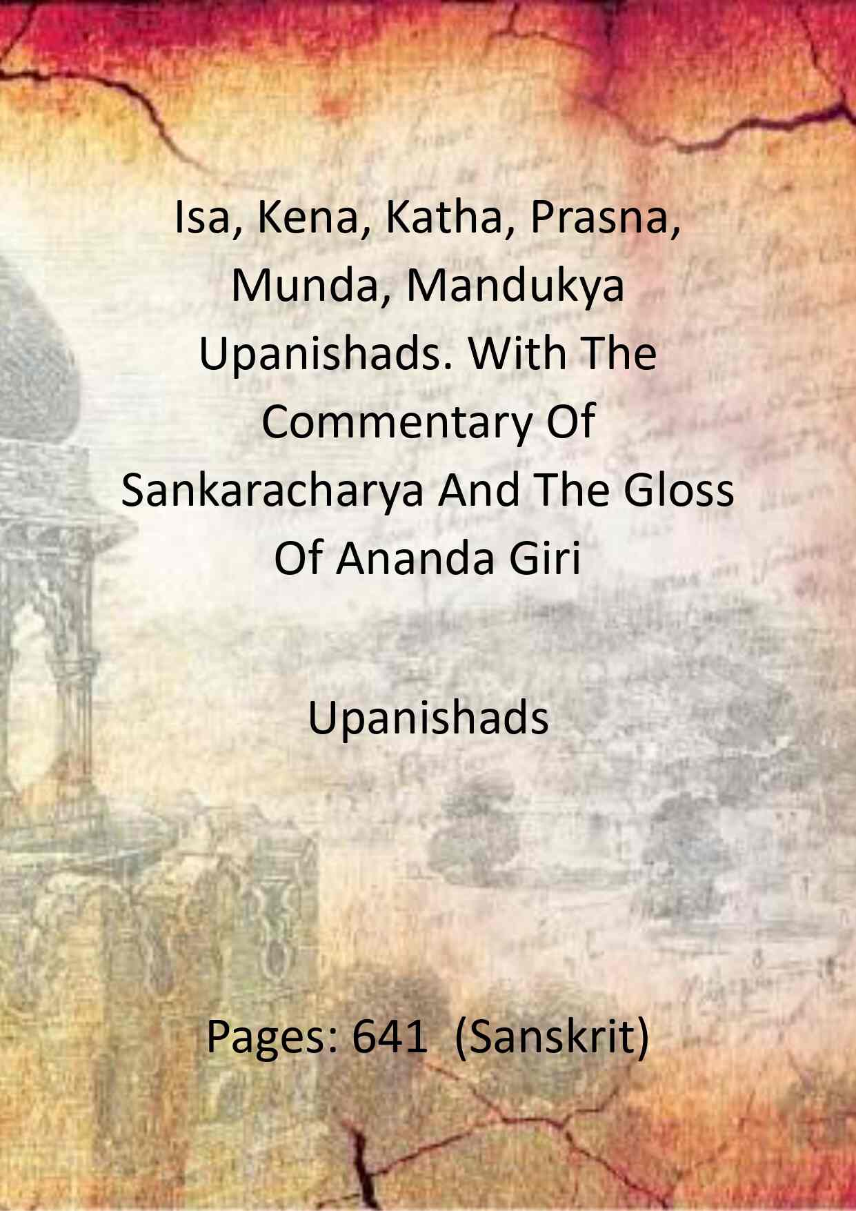 Isa, Kena, Katha, Prasna, Munda, Mandukya Upanishads. With The Commentary Of Sankaracharya And The Gloss Of Ananda Giri - Gyan Books