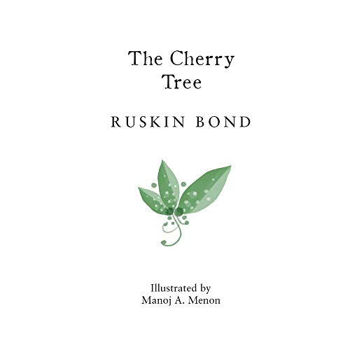 Ruskin Bond The Cherry Tree