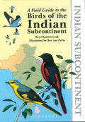 A Field Guide to the Birds of the Indian Subcontinent by Krys Kazmierczak - Om Books