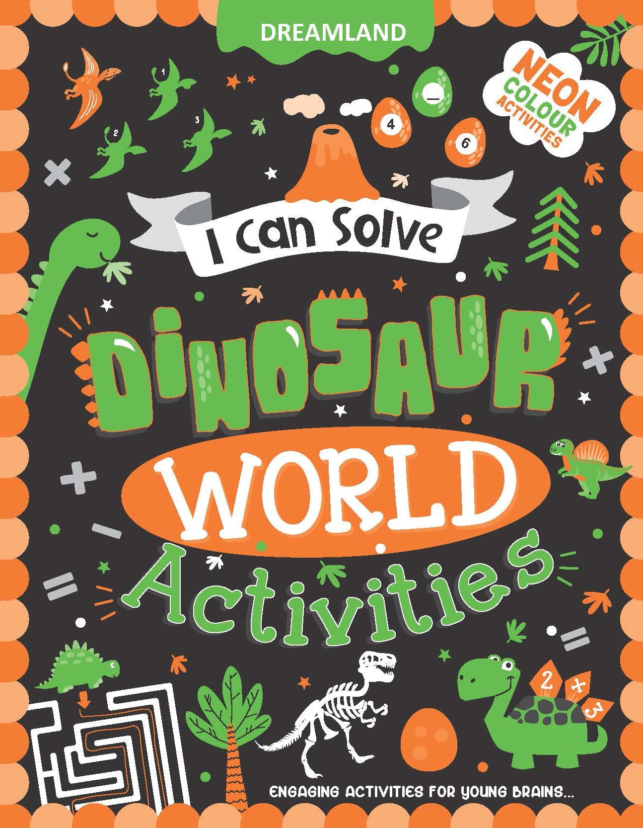 Dreamland Publications Dinosaur World Activities - I Can Solve Activity Book for Kids Age 4- 8 Years | With Colouring Pages, Mazes, Dot-to-Dots