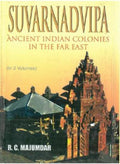 Suvarnadvipa: Ancient Indian Colonies in the Far East 2 Vols. Set - Gyan Books
