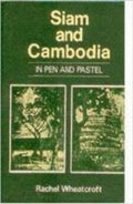 Siam and Cambodia in Pen and Pastel With Excursions and China and Burma - Gyan Books