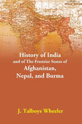 India and the Frontier States of Afghanistan, Nepal and Burma - Gyan Books
