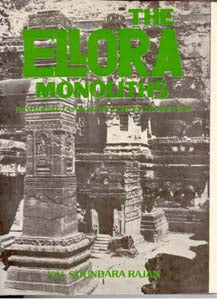 The Ellora Monoliths: Rashtrakuta Architecture in the Deccan - Gyan Books