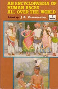 An Encyclopaedia of Human Races All Over the World (Their Like, Customs, History and Civilization) Vol. 6th - Gyan Books