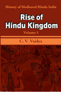 History of Medieaval Hindu India: Rise of Hindu Kingdom 1st - Gyan Books