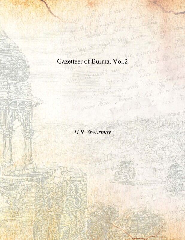 Gazetteer of Burma Vol. 2nd - Gyan Books