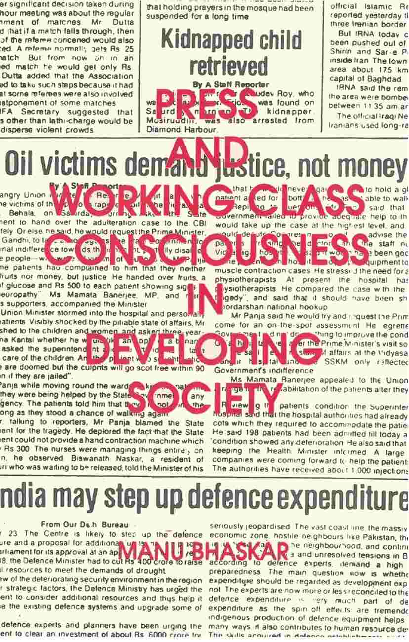 Press and Working Class Consciouness in Developing Societies: a Case Study of an Indian State - Kerala - Gyan Books