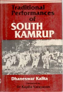 Traditional Performances of South Kamrup - Gyan Books