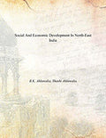 Social and Economic Development in North-East India - Gyan Books