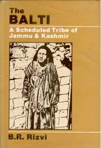 The Balti: a Scheduled Tribe of Jammu and Kashmir - Gyan Books