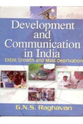 Development and Communication in India British Growth and Mass Deprivation - Gyan Books