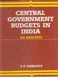 Central Government Budget in India: an Analysis - Gyan Books