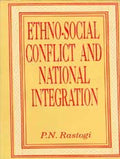 Ethno-Social Conflict and National Integration - Gyan Books