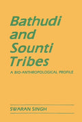 Bathudi and Sonti Tribes: a Bio-Anthropological Profile - Gyan Books