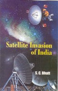 Satelite Invasion of India - Gyan Books