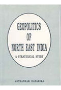 Geopolitics of North-East India: a Strategical Study - Gyan Books
