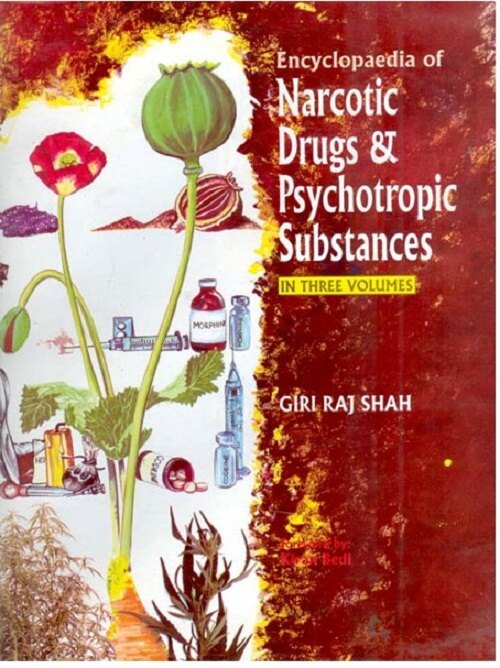Encyclopaedia of Narcotic Drugs and Psychotropic Substances Vol. 2nd - Gyan Books