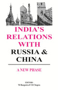 India's Relations With Russia and China - Gyan Books