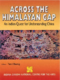 Across the Himalayan Gap an Indian Quest For Understanding China Demy Quarts - Gyan Books