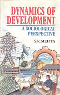 Dynamics of Development: a Sociological Perspective - Gyan Books
