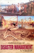 Anthropology of Disaster Management - Gyan Books