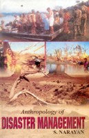 Anthropology of Disaster Management - Gyan Books