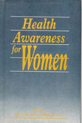 Health Awareness For Women - Gyan Books