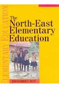 The North-East Elementary Education - Gyan Books