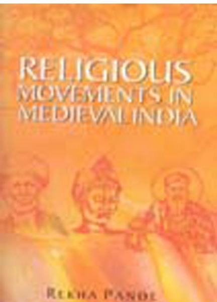 Religious Movement in Medieval India - Gyan Books