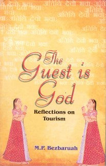 The Guest Is God: Reflections On Tourism - Gyan Books