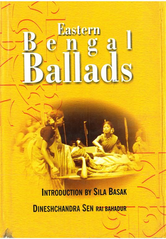 Eastern Bengal Ballads (Ramtanu Lahiri Research Fellowship Lectures For 1926-28) Vol. 3rd - Gyan Books