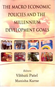 The Macro Economics Policies and the Millennium Development Goals - Gyan Books