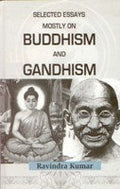 Selected Essays Mostly On Buddism and Gandhism - Gyan Books