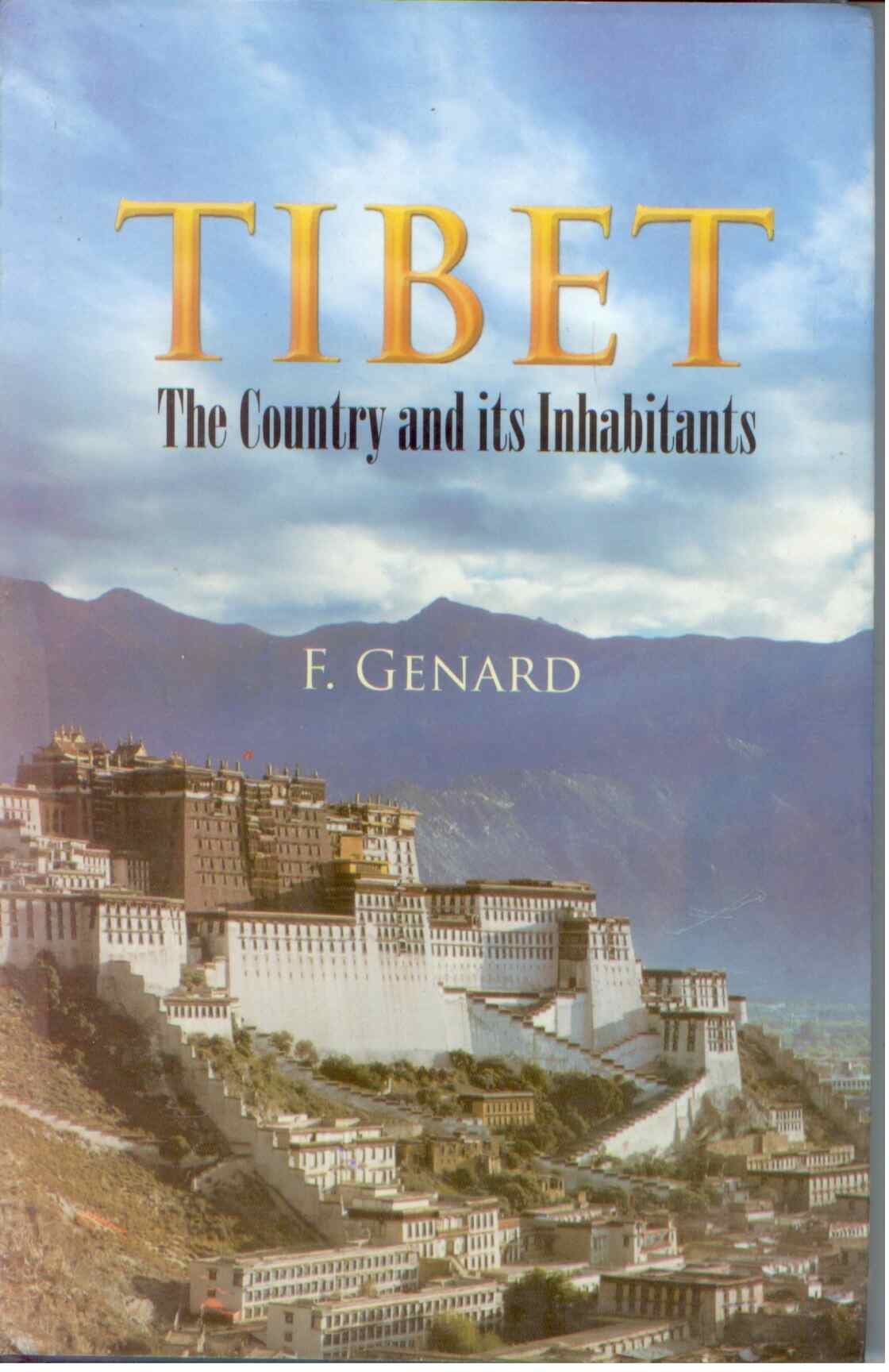 Tibet: the Country and Its Inhabitants - Gyan Books