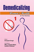 Demedicalizing Women's Health Vol. 1st - Gyan Books