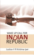 Wake Up Call For Indian Republic - Gyan Books
