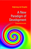 A New Paradigm of Development: Sumangalam (Pb) - Gyan Books