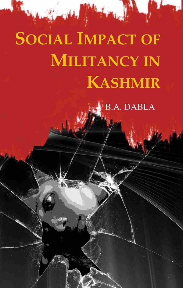 Social Impact of Militancy in Kashmir - Gyan Books