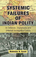 Systemic Failures of Indian Polity - Gyan Books