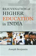 Rejuvenation of Higher Education in India - Gyan Books