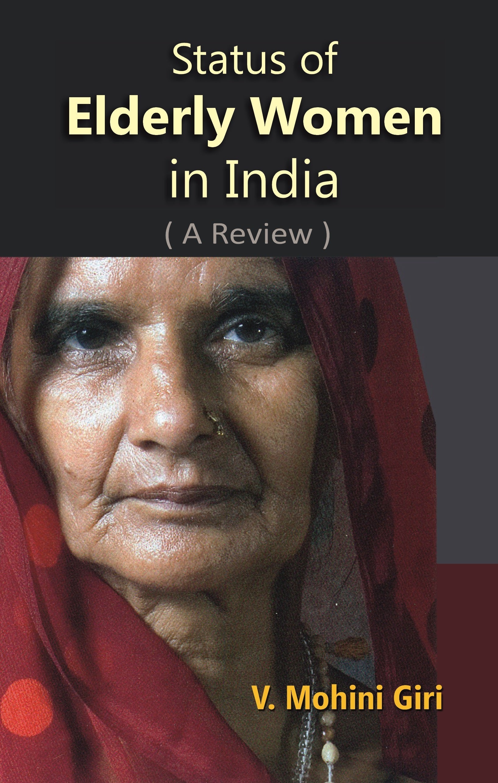 Status of Elderly Women in India (A Review) - Gyan Books