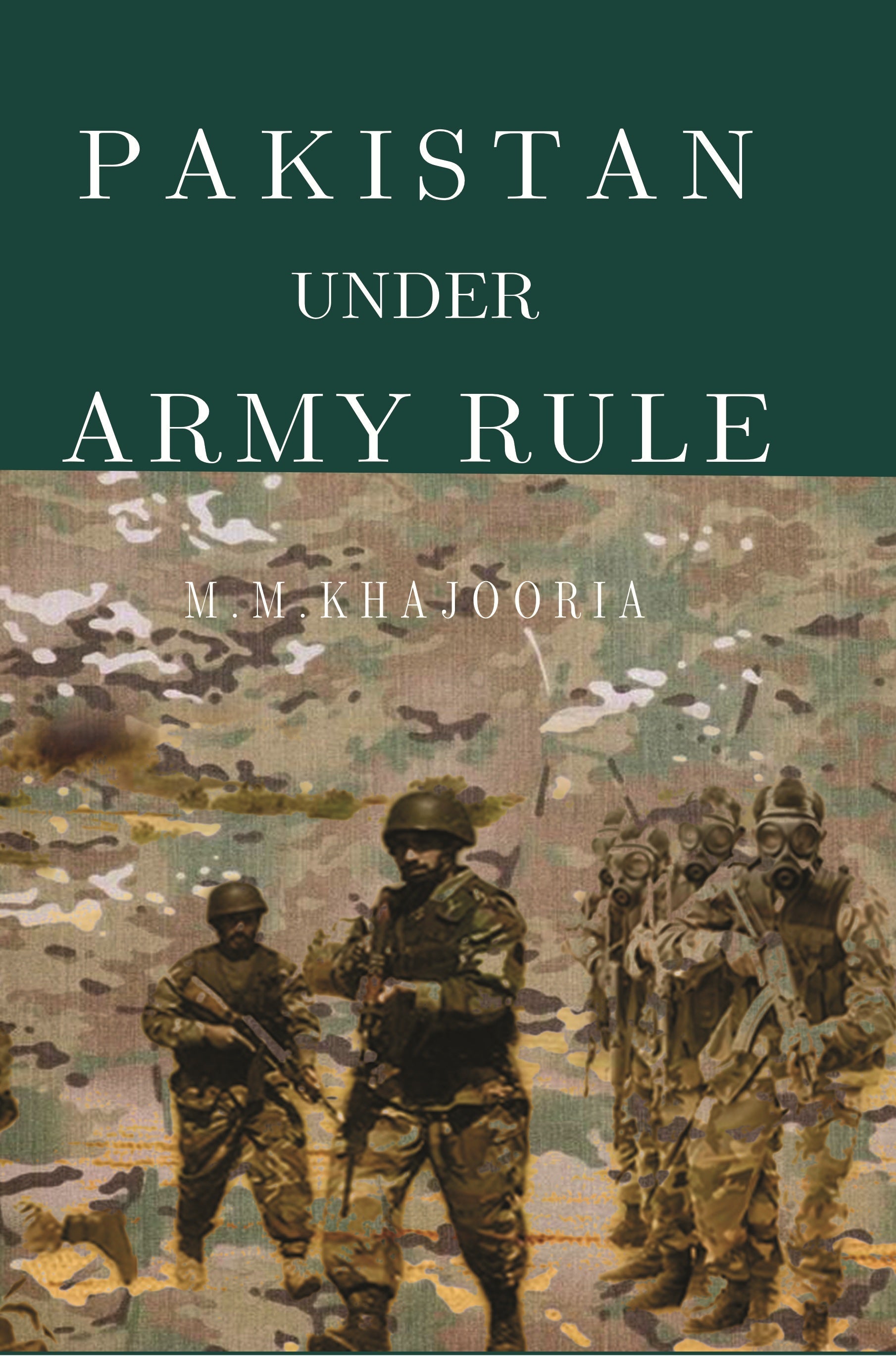 Pakistan Under Army Rule - Gyan Books