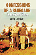 Confessions of a Renegade: Peace Corps Years - Gyan Books