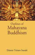 Outlines of Mahayana Buddhism - Gyan Books