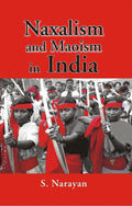 Naxalism and Maoism in India - Gyan Books