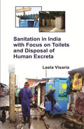 Sanitation in India With Focus On Toilets and Disposal of Human Excreta - Gyan Books