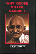 Why Godse Killed Gandhi? - Gyan Books