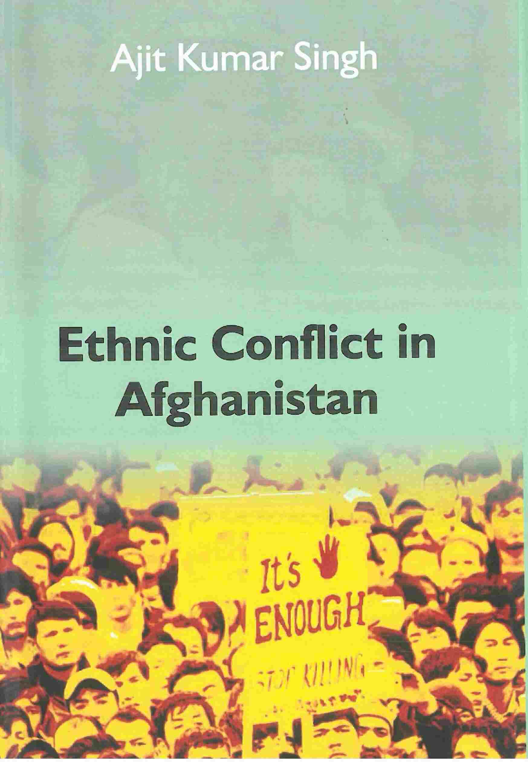 Ethnic Conflict in Afghanistan - Gyan Books
