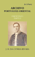 Archivo Portuguez-Oriental FASCICULO 1, Part E 2 - Gyan Books